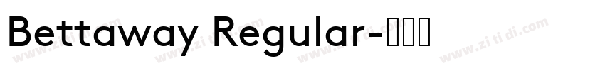 Bettaway Regular字体转换